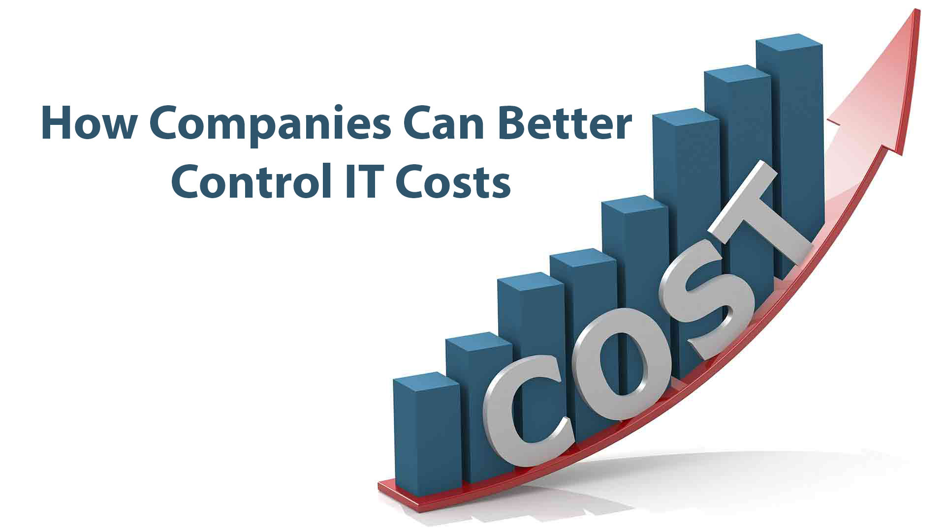 How Companies Can Better Control IT Costs